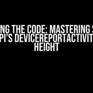 Cracking the Code: Mastering Screen Time API’s DeviceReportActivity View Height