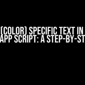 Format(Color) Specific Text in a Sheet using G-App Script: A Step-by-Step Guide