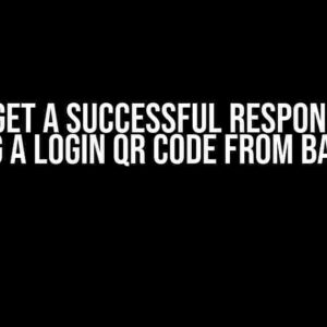 How to Get a Successful Response After Scanning a Login QR Code from Baileys API